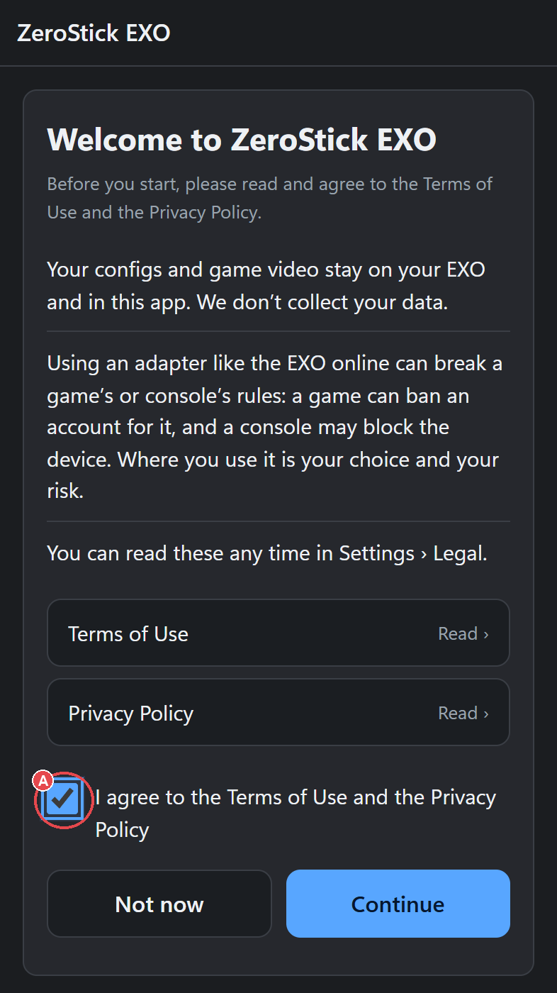 First-run legal screen: (A) the I agree checkbox (ticked).
