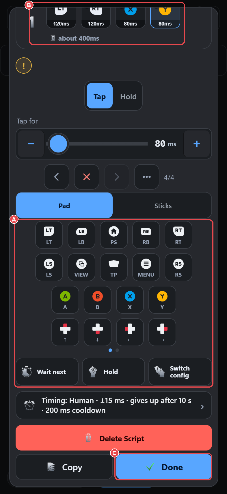 Script editor (a tap combo, not rapid fire): (A) step palette, (B) step strip, (C) Done.